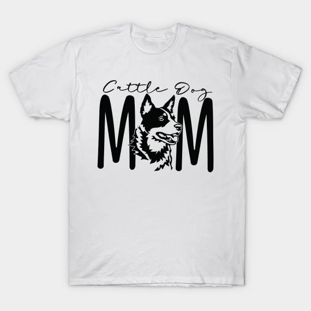 Cattle Dog Mom - Custom Australian Cattle Dog, Red Heeler Dog Breed - Dog Mom Shirt - Personalized Gift For Her - Unisex Graphic Tee T-Shirt by bob2ben